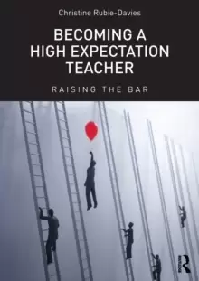 Image of Becoming a High Expectation Teacher : Raising the bar