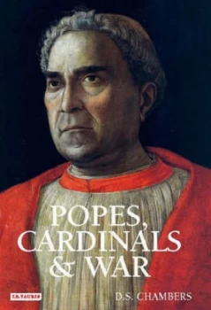 Image of Popes Cardinals and War by David Chambers Hardback