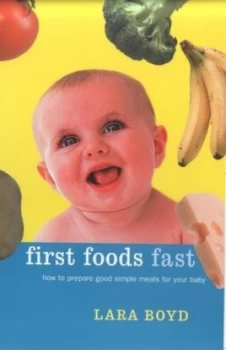 Image of First Foods Fast by Lara Boyd Book