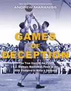 Image of games of deception the true story of the first u s olympic basketball team
