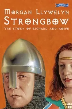 Image of Strongbow by Morgan Llywelyn