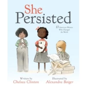Image of She Persisted : 13 American Women Who Changed the World