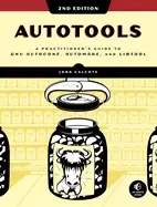 Image of autotools 2nd edition a practitioners guide to gnu autoconf automake and li
