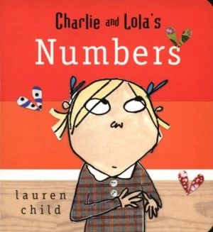 Image of Charlie and Lolas Numbers by Lauren Child Book
