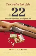 Image of complete book of the 22 a guide to the worlds most popular guns