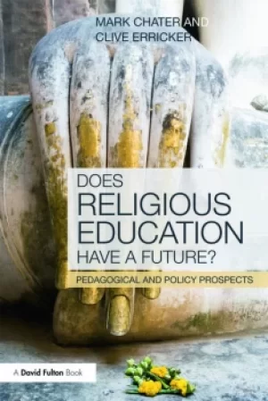 Image of Does Religious Education Have a Future?Pedagogical and Policy Prospects