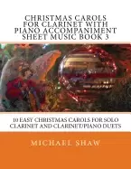 Image of christmas carols for clarinet with piano accompaniment sheet music book 3 1