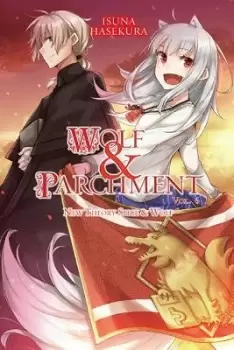 Image of Wolf & Parchment: New Theory Spice & Wolf, Vol. 6 by Isuna Hasekura