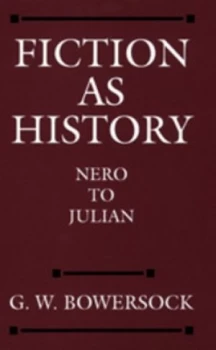 Image of Fiction As History by G. W. Bowersock Book