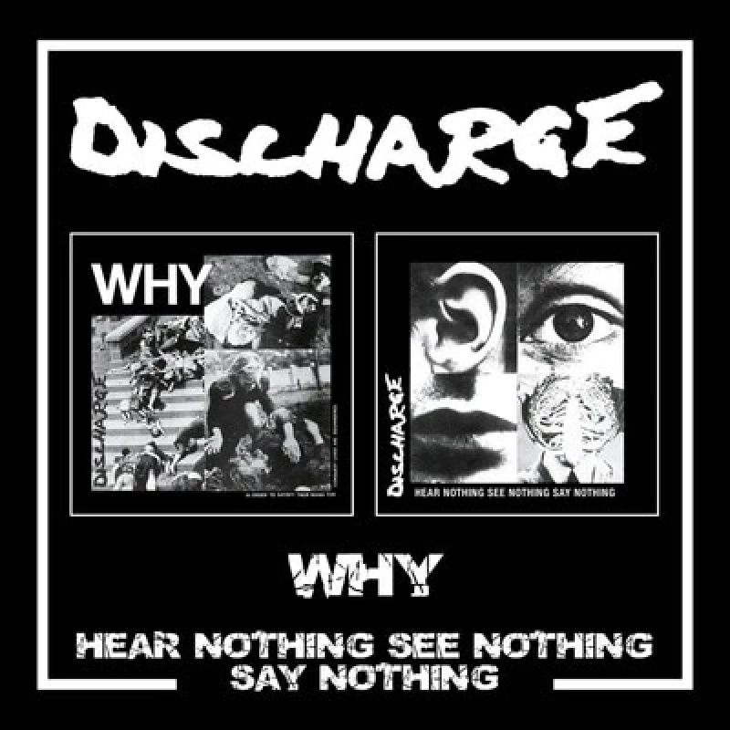 Image of Discharge - Why/Hear Nothing See Nothing Say Nothing CD Album - Used