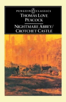 Image of Nightmare Abbey and Crotchet Castle by Thomas Love Peacock Paperback