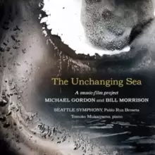 image of Michael Gordon and Bill Morrison: The Unchanging Sea: A Music-film Project