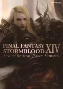 Image of Final Fantasy Xiv: Stormblood -- The Art Of The Revolution - Eastern Memories-