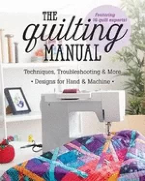 Image of quilting manual techniques troubleshooting and more designs for hand and