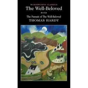 Image of The Well-Beloved with The Pursuit of the Well-Beloved by Thomas Hardy (Paperback, 1999)
