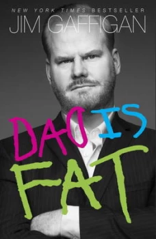 Image of Dad Is Fat by Jim Gaffigan Paperback