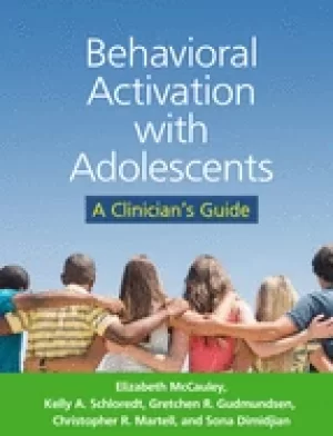 Image of behavioral activation with adolescents a clinicians guide