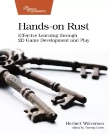 Image of Hands-on Rust : Effective Learning through 2D Game Development and Play