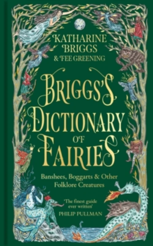 Image of Briggs's Dictionary of Fairies : Banshees, Boggarts and Other Folklore Creatures Hardback
