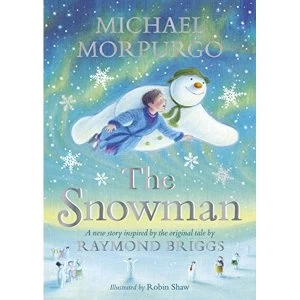 Image of The Snowman Inspired by the original story by Raymond Briggs Hardback 2018
