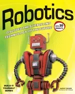 Image of robotics discover the science and technology of the future with 20 projects