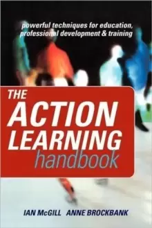Image of The Action Learning Handbook : Powerful Techniques for Education, Professional Development and Training