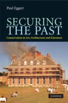 Image of Securing the Past by Paul Eggert Hardback