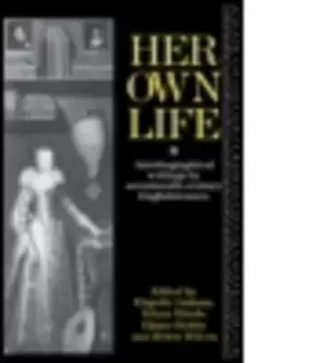 Image of Her Own Life by Helen Wilcox