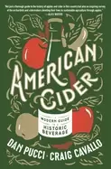 Image of american cider a modern guide to a historic beverage