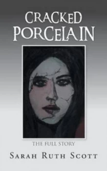 Image of Cracked Porcelain by Sarah Ruth Scott Paperback
