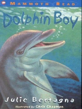 Image of Dolphin Boy by Julie Bertagna Paperback