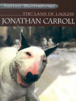 Image of The Land of Laughs by Jonathan Carroll Paperback