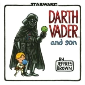 Image of Darth Vader and Son by Jeffrey Brown Hardback