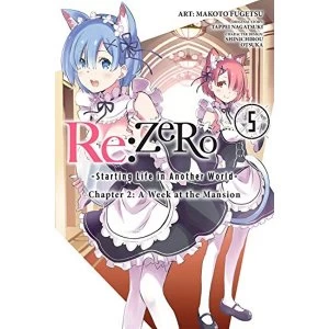 Image of re:Zero Starting Life in Another World, Chapter 2: A Week in the Mansion Vol. 5 (RE: Zero -Starting Life in Another World-,...