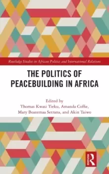 Image of The Politics of Peacebuilding in Africa