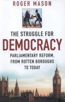 Image of The Struggle for Democracy by Roger Mason Hardback
