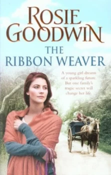 Image of The Ribbon Weaver by Rosie Goodwin Paperback