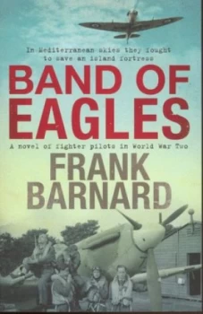 Image of Band of Eagles by Frank Barnard Paperback