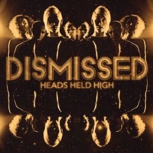Image of Heads Held High by Dismissed CD Album