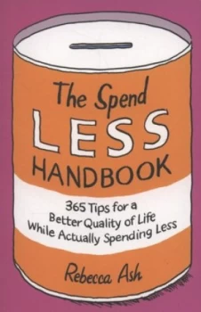 Image of The Spend Less Handbook by Rebecca Ash Book