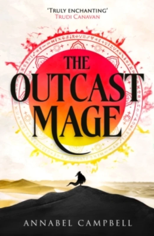 Image of The Outcast Mage. Hardback. By Annabel Campbell Books