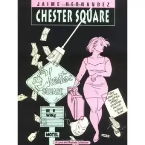 Image of Chester Square by Jaime Hernandez