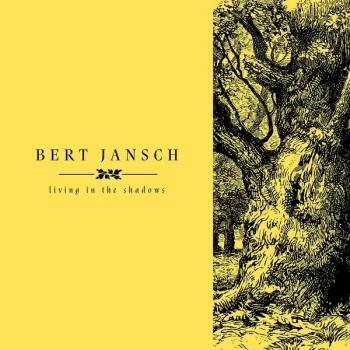 image of Bert Jansch - Living in the Shadows CD