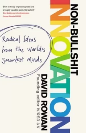 Image of Non-bullshit innovation by David Rowan