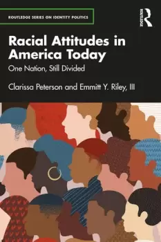 Image of Racial Attitudes in America TodayOne Nation Still Divided