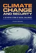 Image of climate change and security a gathering storm of global challenges