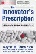 Image of innovators prescription a disruptive solution for health care