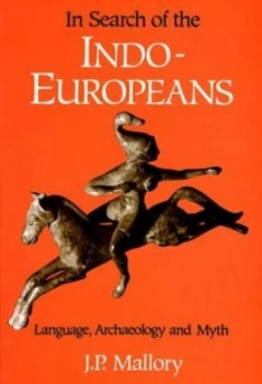 Image of In Search of the Indo-Europeans by J. P. Mallory Paperback