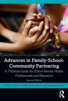 Image of Advances in Family-School-Community Partnering : A Practical Guide for School Mental Health Professionals and Educators