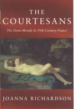 Image of The courtesans by Joanna Richardson
